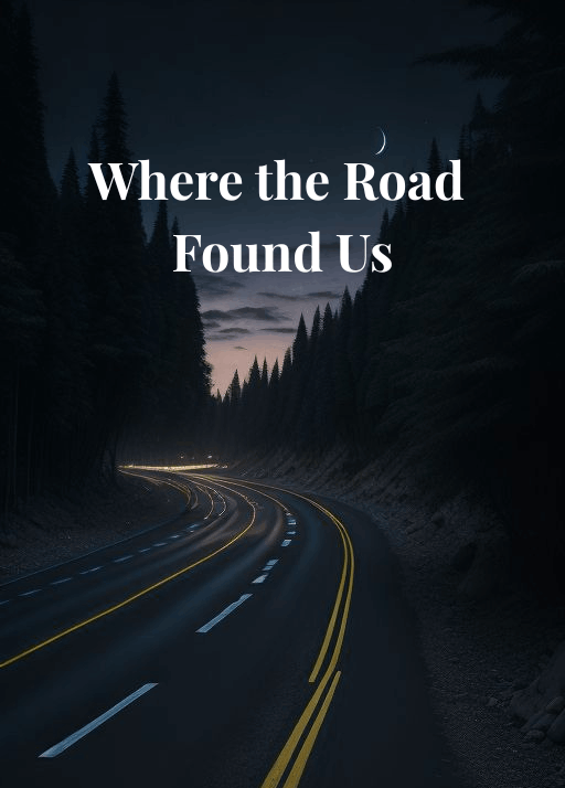 Where the Road  Found Us Cover Page